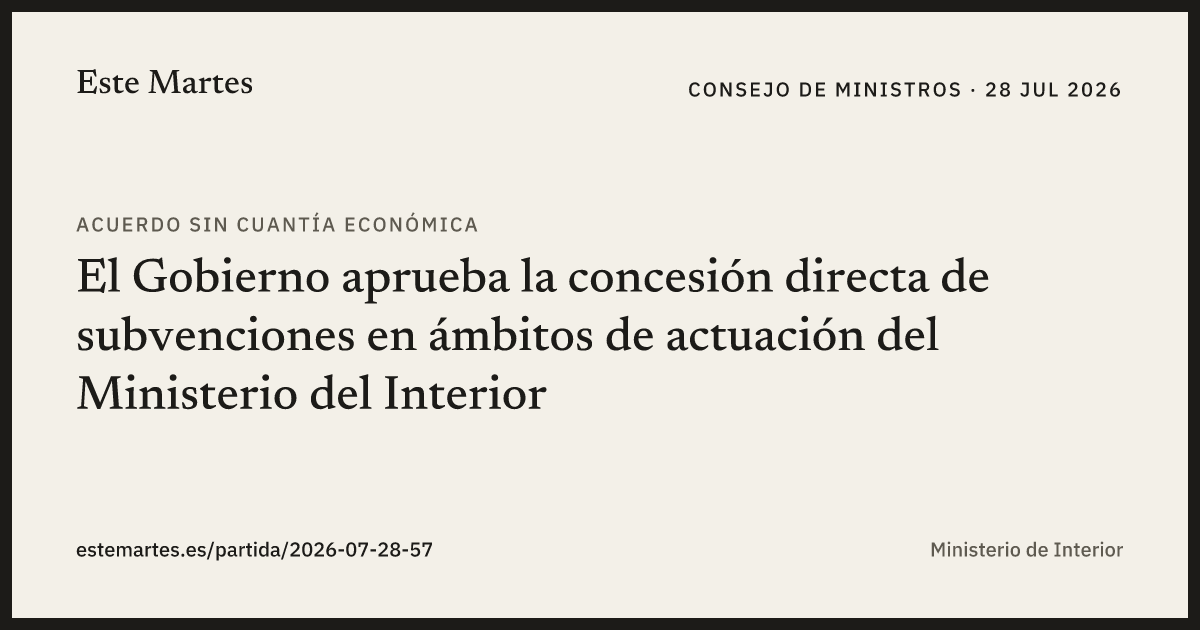 Tarjeta: El Gobierno aprueba la concesión directa de subvenciones en ámbitos de actuación del Ministerio del Interior