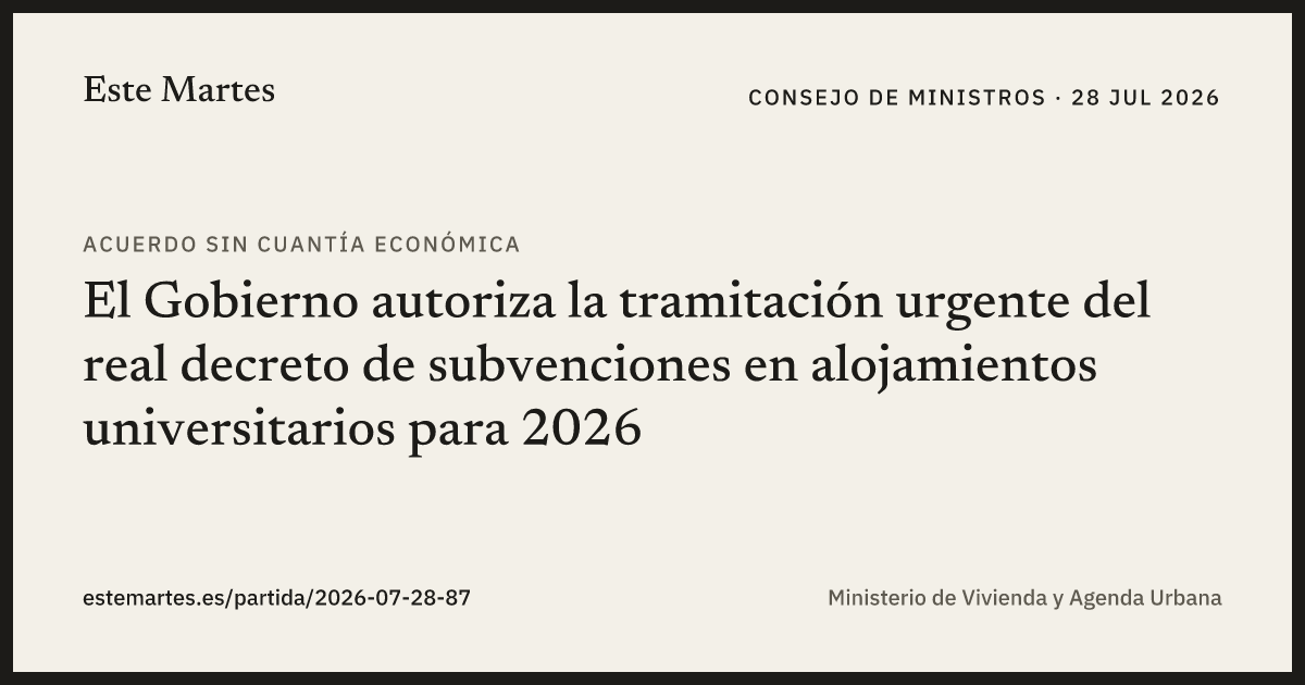 Tarjeta: El Gobierno autoriza la tramitación urgente del real decreto de subvenciones en alojamientos universitarios para 2026