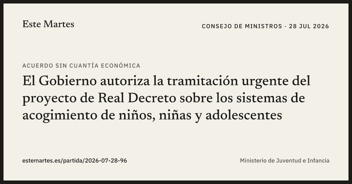 Tarjeta: El Gobierno autoriza la tramitación urgente del proyecto de Real Decreto sobre los sistemas de acogimiento de niños, niñas y adolescentes