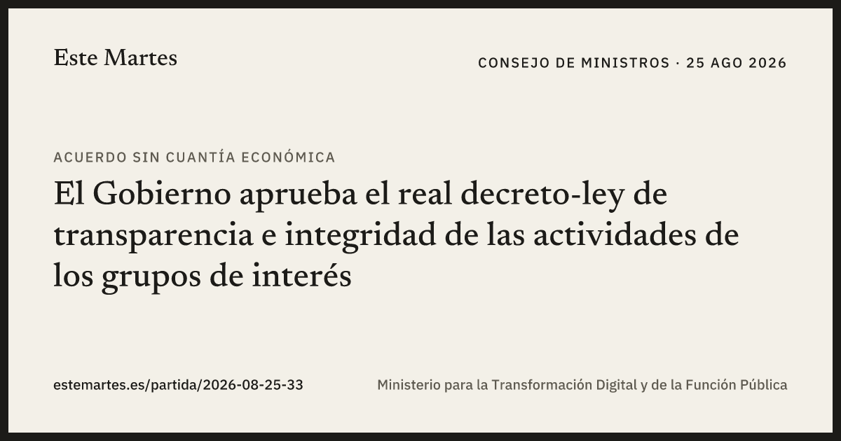 Tarjeta: El Gobierno aprueba el real decreto-ley de transparencia e integridad de las actividades de los grupos de interés