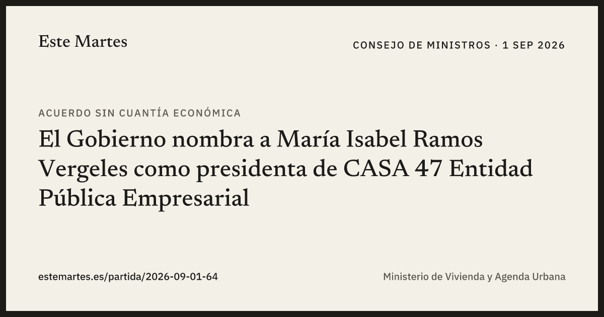 Tarjeta: El Gobierno nombra a María Isabel Ramos Vergeles como presidenta de CASA 47 Entidad Pública Empresarial