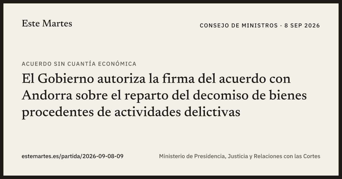 Tarjeta: El Gobierno autoriza la firma del acuerdo con Andorra sobre el reparto del decomiso de bienes procedentes de actividades delictivas