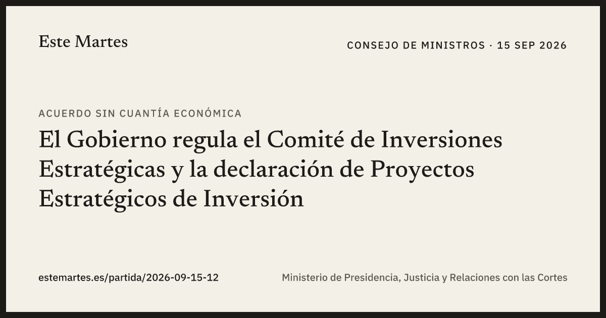 Tarjeta: El Gobierno regula el Comité de Inversiones Estratégicas y la declaración de Proyectos Estratégicos de Inversión