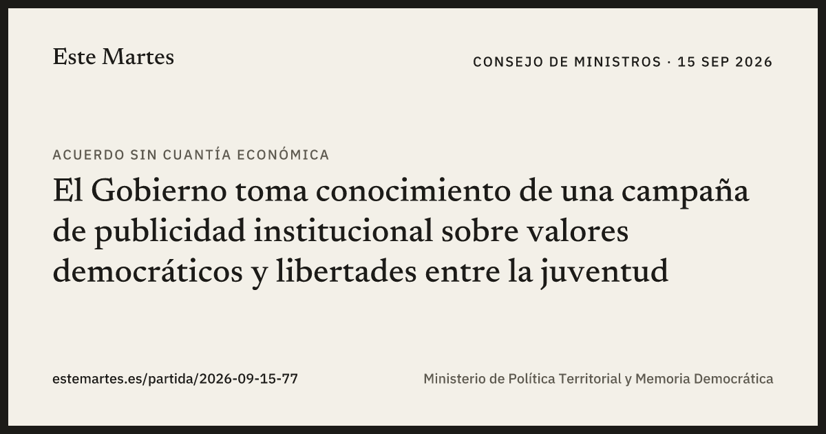 Tarjeta: El Gobierno toma conocimiento de una campaña de publicidad institucional sobre valores democráticos y libertades entre la juventud