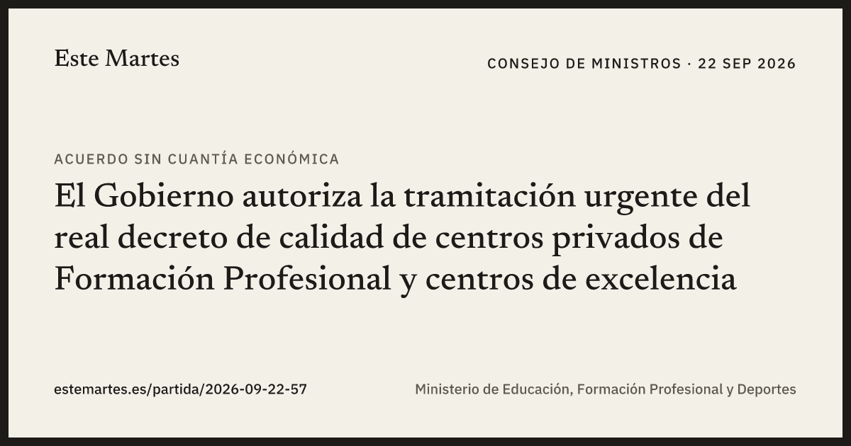 Tarjeta: El Gobierno autoriza la tramitación urgente del real decreto de calidad de centros privados de Formación Profesional y centros de excelencia