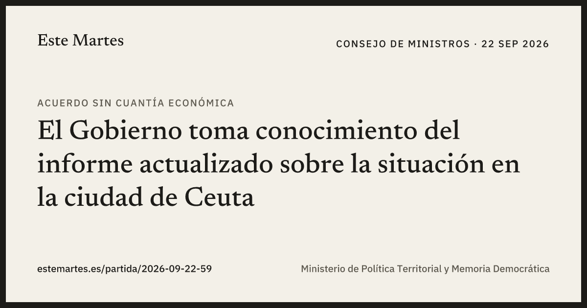 Tarjeta: El Gobierno toma conocimiento del informe actualizado sobre la situación en la ciudad de Ceuta