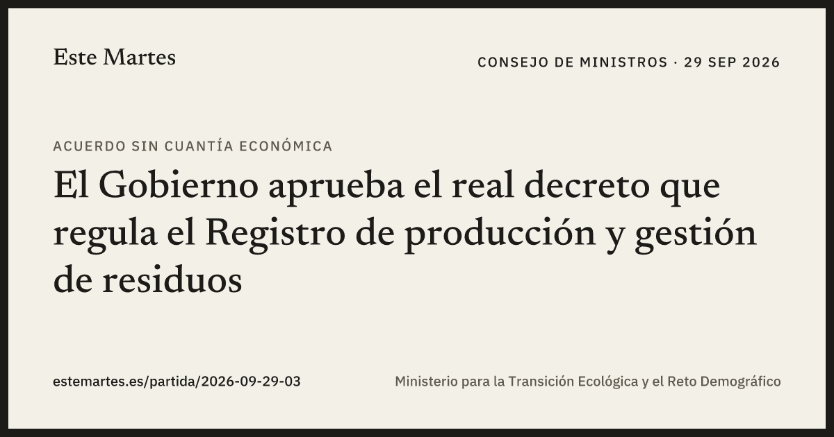 Tarjeta: El Gobierno aprueba el real decreto que regula el Registro de producción y gestión de residuos