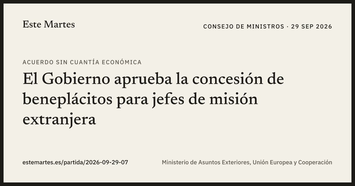 Tarjeta: El Gobierno aprueba la concesión de beneplácitos para jefes de misión extranjera