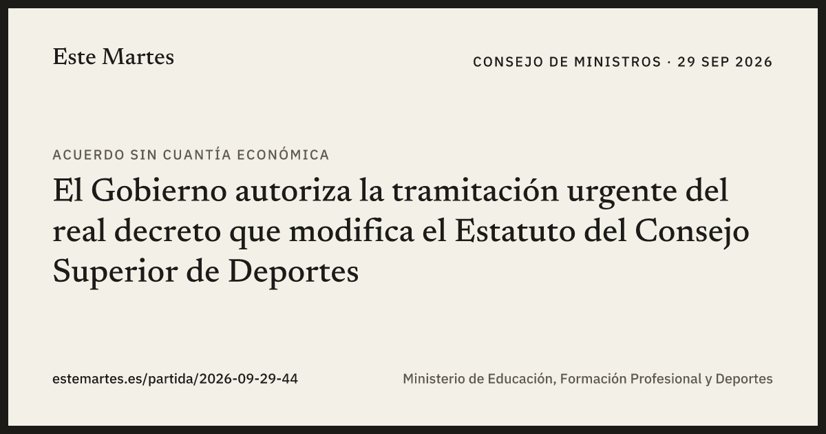 Tarjeta: El Gobierno autoriza la tramitación urgente del real decreto que modifica el Estatuto del Consejo Superior de Deportes