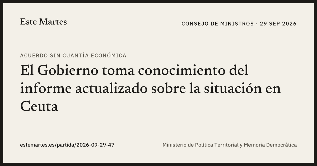 Tarjeta: El Gobierno toma conocimiento del informe actualizado sobre la situación en Ceuta