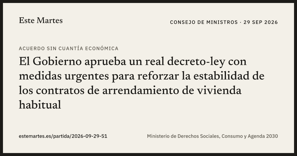 Tarjeta: El Gobierno aprueba un real decreto-ley con medidas urgentes para reforzar la estabilidad de los contratos de arrendamiento de vivienda habitual