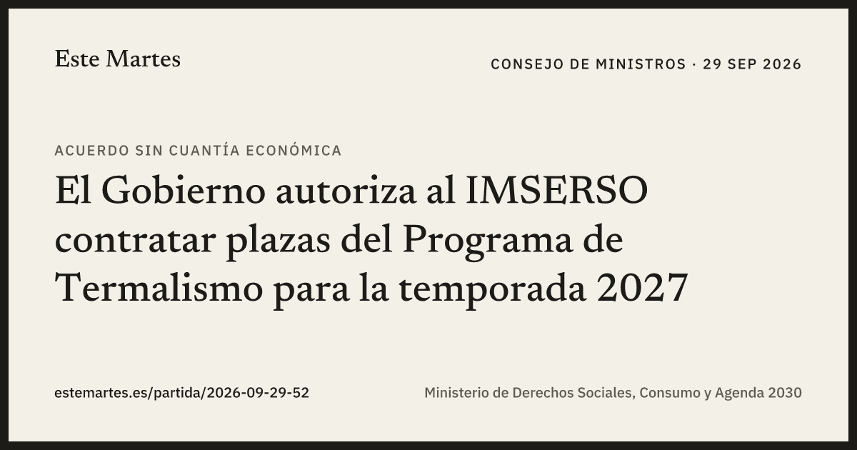 Tarjeta: El Gobierno autoriza al IMSERSO contratar plazas del Programa de Termalismo para la temporada 2027
