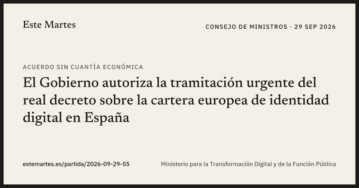 Tarjeta: El Gobierno autoriza la tramitación urgente del real decreto sobre la cartera europea de identidad digital en España