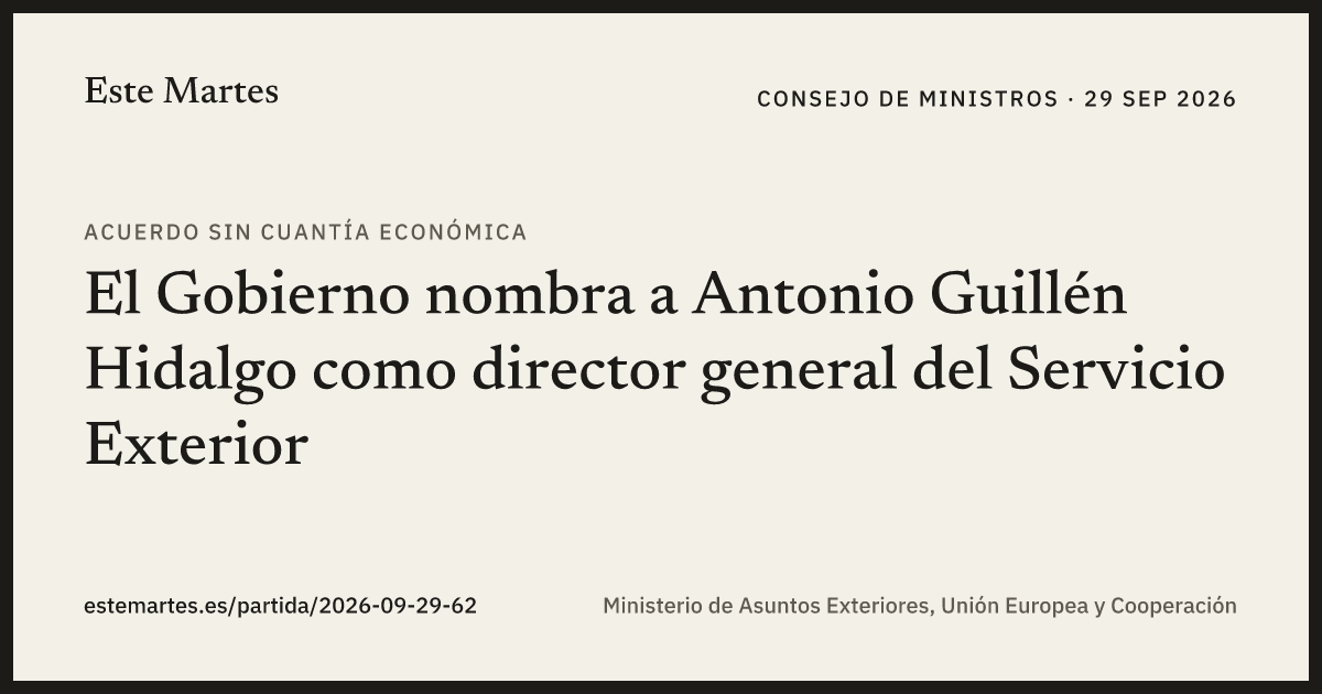 Tarjeta: El Gobierno nombra a Antonio Guillén Hidalgo como director general del Servicio Exterior
