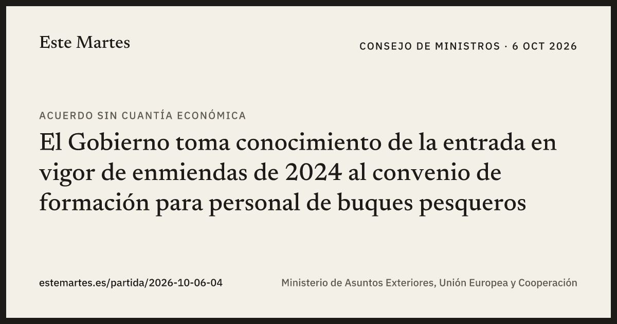 Tarjeta: El Gobierno toma conocimiento de la entrada en vigor de enmiendas de 2024 al convenio de formación para personal de buques pesqueros