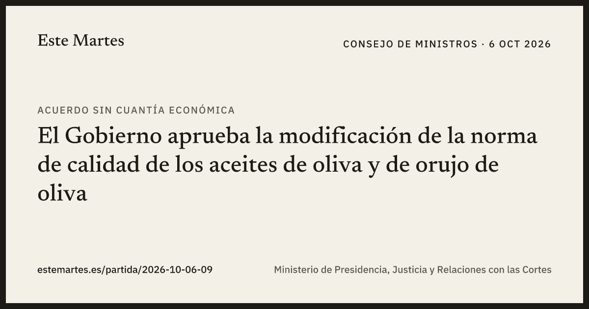Tarjeta: El Gobierno aprueba la modificación de la norma de calidad de los aceites de oliva y de orujo de oliva