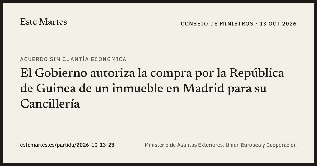 Tarjeta: El Gobierno autoriza la compra por la República de Guinea de un inmueble en Madrid para su Cancillería