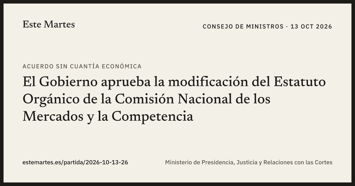 Tarjeta: El Gobierno aprueba la modificación del Estatuto Orgánico de la Comisión Nacional de los Mercados y la Competencia