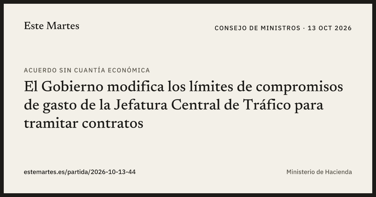 Tarjeta: El Gobierno modifica los límites de compromisos de gasto de la Jefatura Central de Tráfico para tramitar contratos