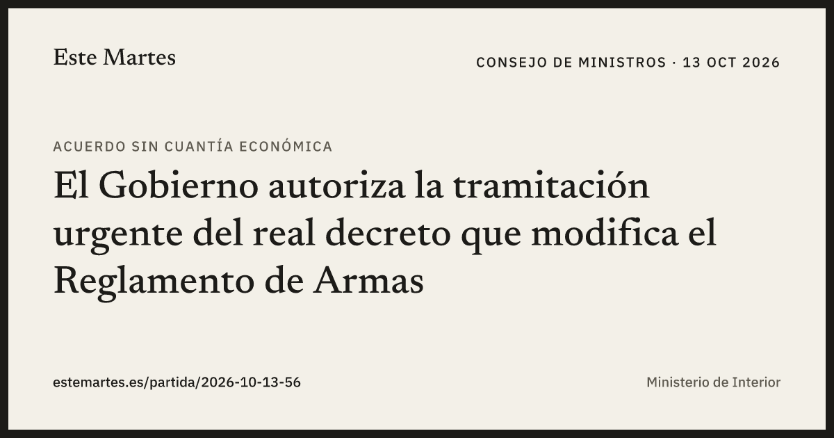 Tarjeta: El Gobierno autoriza la tramitación urgente del real decreto que modifica el Reglamento de Armas