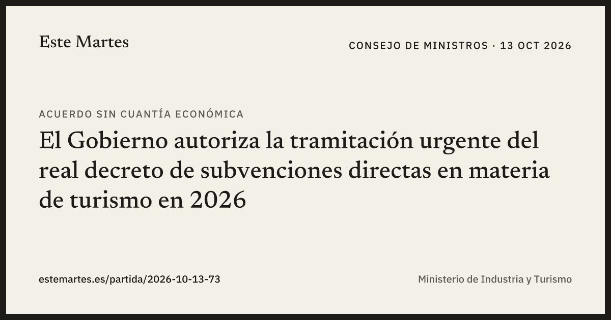 Tarjeta: El Gobierno autoriza la tramitación urgente del real decreto de subvenciones directas en materia de turismo en 2026
