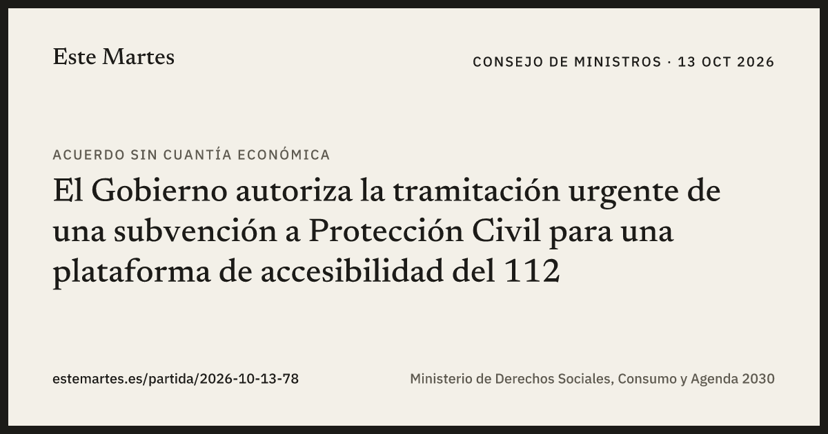 Tarjeta: El Gobierno autoriza la tramitación urgente de una subvención a Protección Civil para una plataforma de accesibilidad del 112