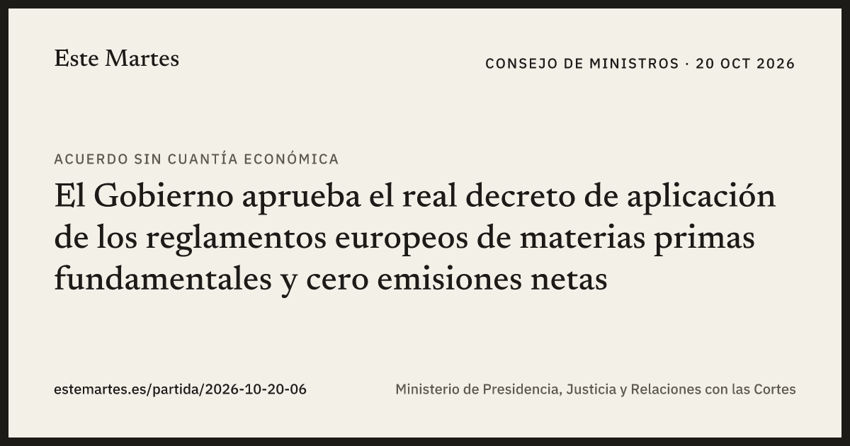 Tarjeta: El Gobierno aprueba el real decreto de aplicación de los reglamentos europeos de materias primas fundamentales y cero emisiones netas