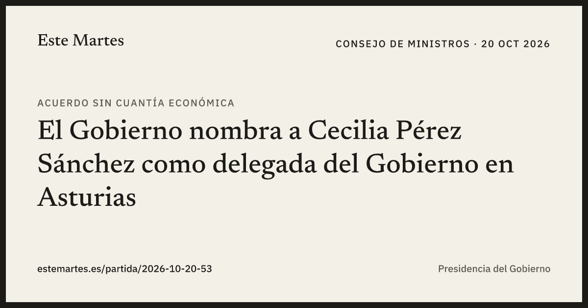 Tarjeta: El Gobierno nombra a Cecilia Pérez Sánchez como delegada del Gobierno en Asturias